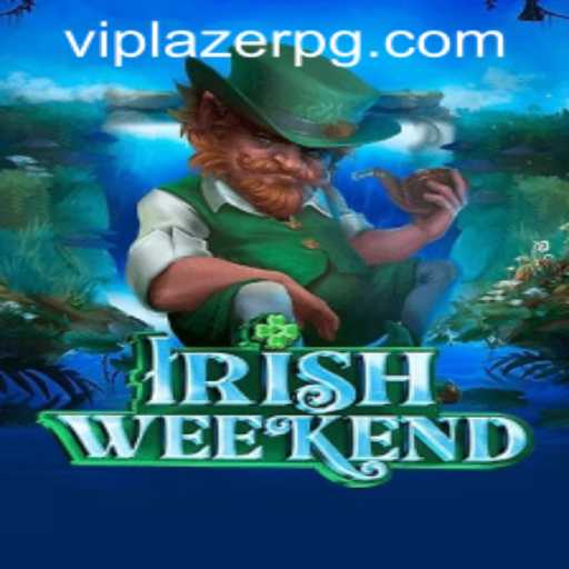 Exploring IrishWeekend: The Ultimate Gaming Experience