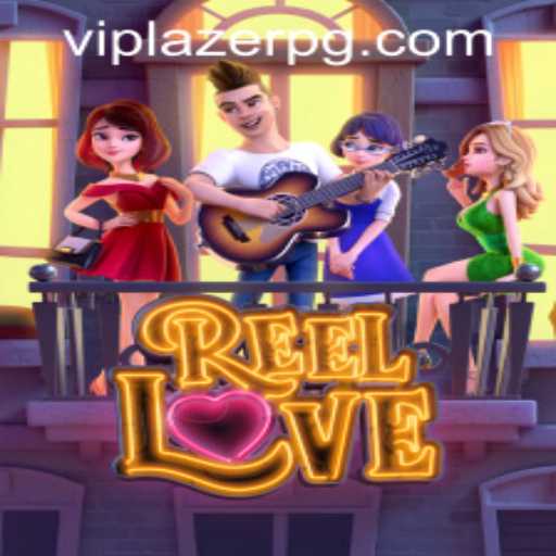 Exploring the Vibrant World of ReelLove and Accessing it through Lazerpg PH Login