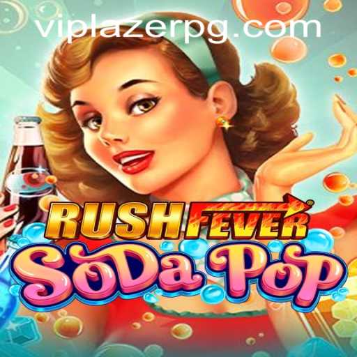 RushFeverSodaPop: An Exciting New Gaming Experience with Lazerpg PH Login